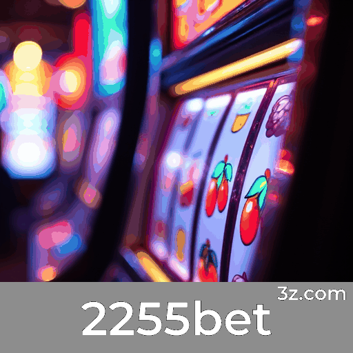 2255bet: O Seu Cassino Online Confiável
